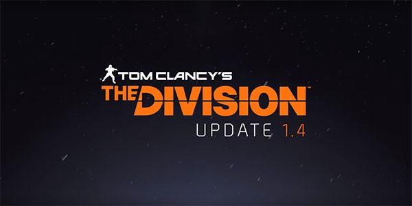 Ubisoft reveals update 1.4 for "Tom Clancy's The Division" for all platforms.