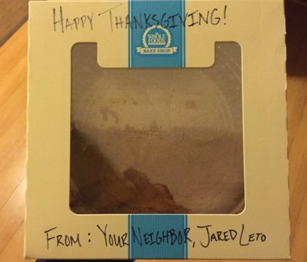 “Suicide Squad” actor Jared Leto's neighbors received pies on Thanksgiving.